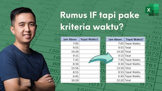 Cara Menggunakan Rumus IF dengan Kriteria Waktu