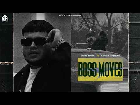 Boss Moves (Official Video) | Abby Rana | Lovey Akhtar | New Punjabi Songs 2025 | SDA Studios