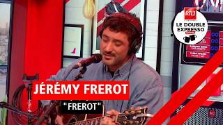 Jérémy Frerot interprète "Frerot" dans Le Double Expresso RTL2 (03/04/26)