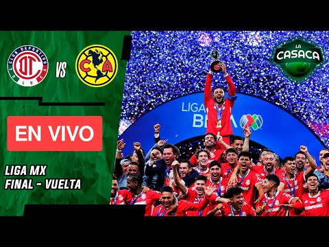 🚨 TOLUCA CAMPEÓN DE LA LIGA MX 🔥 EN VIVO