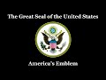 Understanding the Great Seal of the United States