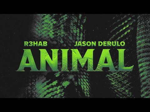 R3HAB, Jason Derulo – Animal (Official Lyric Video)