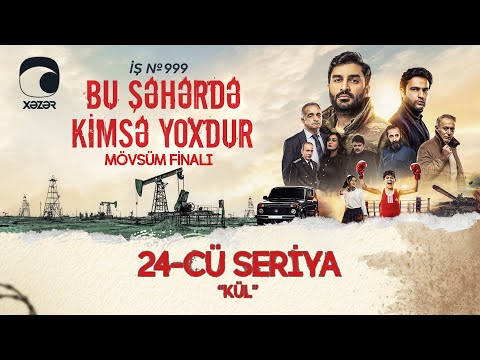 Bu Şəhərdə Kimsə Yoxdur - "Kül"  (24-cü seriya) Mövsüm Finalı