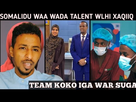 SOMALIDA WA WADA TALENT😳 | TEAM KOKO HA IGA DAG DAGIN IGA WAR SUGA | ILAA HADA FLIMKA SHABAKAD KA...