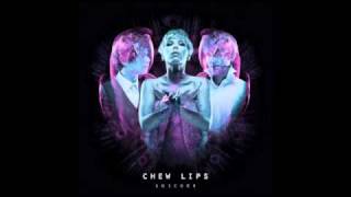 Chew Lips Chords