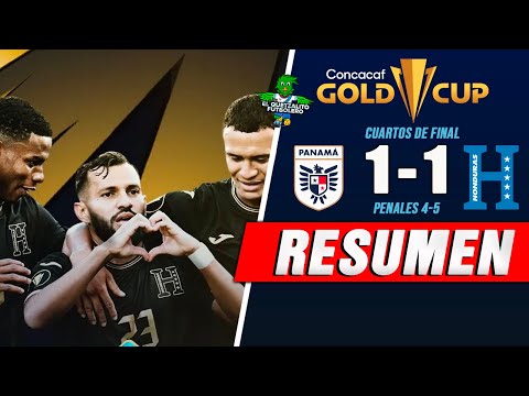LA H A SEMIFINALES/ Panamá 1 vs Honduras 1  PENALES 4-5 / Cuartos de Final Copa Oro