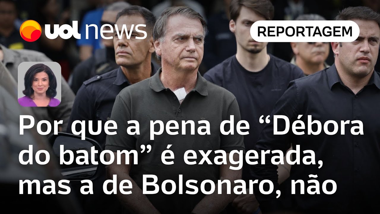 Por que a pena de ‘Débora do batom’ é exagerada, mas a de Bolsonaro, não | Raquel Landim
