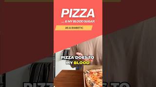 What Does Pizza Do To My Blood Sugar? #diabetes #pizza #diabetic #insulin #glucose