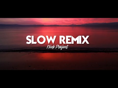 Full Album Slow Remix Lagu Barat !!! (Nick Project Remix)