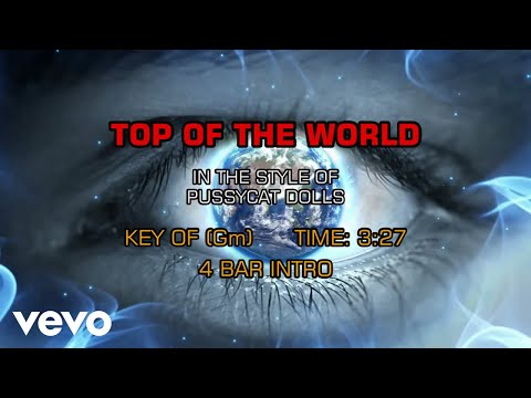 The Pussycat Dolls – Top Of The World (Karaoke)