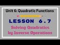 Solving Quadratics with Inverse Operations