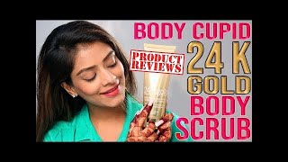 Body Cupid 24k Gold Body Scrub Product Review | Product Review Tutorial