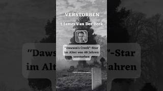 † James Van Der Beek - Durch die Serie „Dawson’s Creek“ wurde er... #shorts #rip #death #celebrity