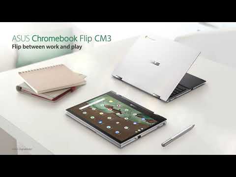 ASUS Chromebook Flip CM3 - Flip between work and play | ASUS