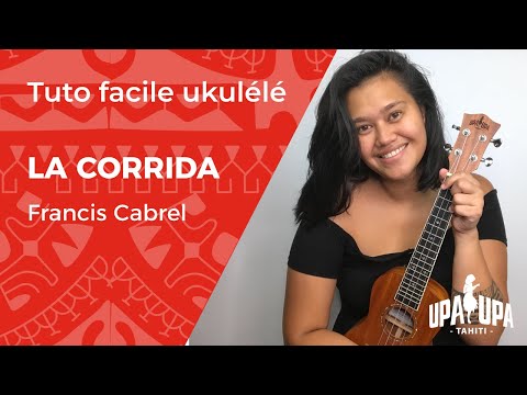 Tuto facile de ukulele "La corrida" de Francis Cabrel