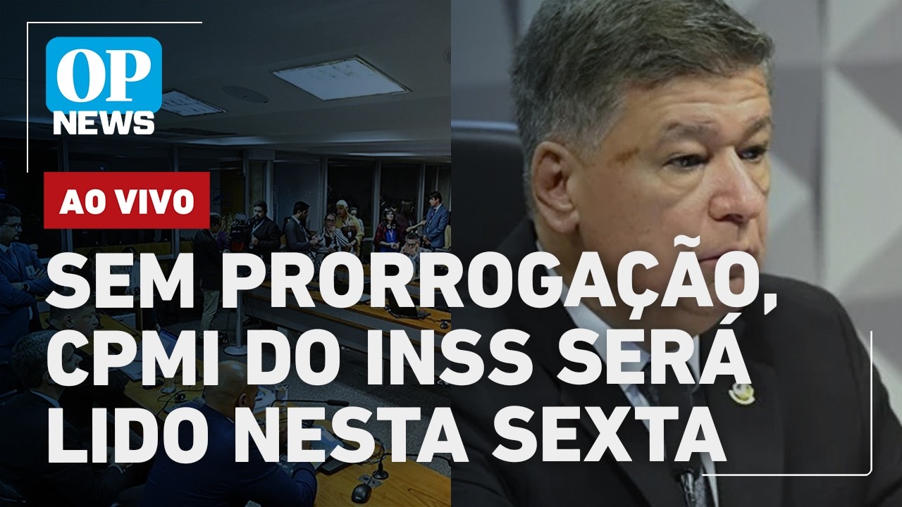 🔴AO VIVO CPMI do INSS se reúne para leitura do relatório final após STF derrubar prorrogação