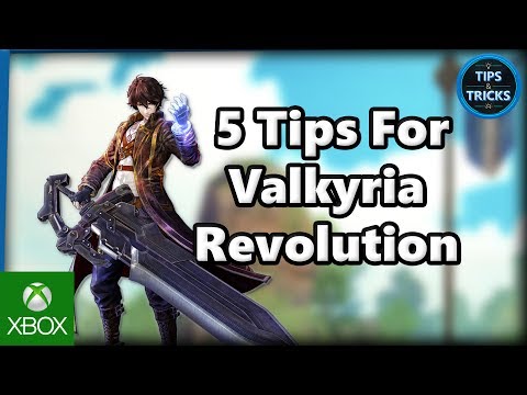 Tips and Tricks - 5 Tips for Valkyria Revolution