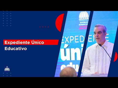 Acto de lanzamiento portal “Expediente Único Educativo”.