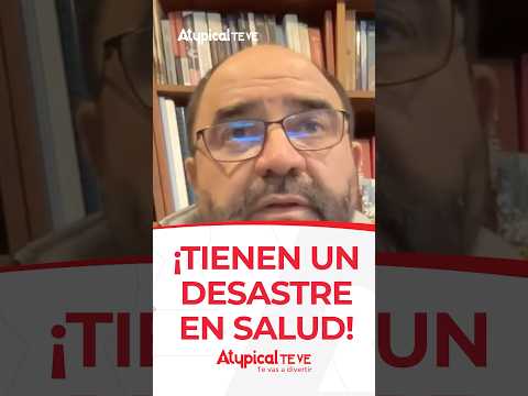 ¡TIENEN UN DESASTRE EN SALUD!
