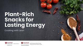 Plant-Rich Snacks for Lasting Energy | Plant-Rich Meals Made Simple