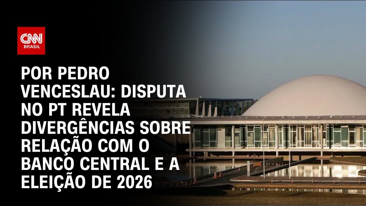Disputa no PT revela divergências sobre relação com o Banco Central e 2026 | BASTIDORES CNN