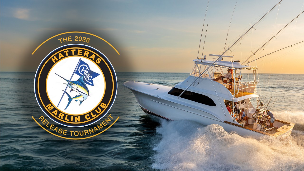 2026 Hatteras Marlin Club Tournament Video