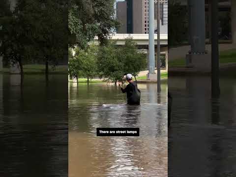 Flooded streets turn dangerous quickly in Houston