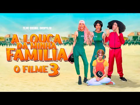 A LOUCA DA MINHA FAMÍLIA (O FILME 3) ft. Wiris Viana