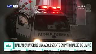 Hallan cadáver de adolescente en un patio baldío de Limpio
