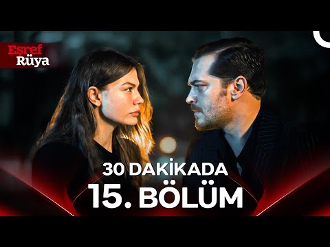 30 Dakikada Eşref Rüya 15. Bölüm