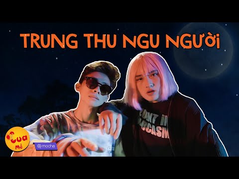 Nhạc Chế | TRUNG THU NGU NGƯỜI (Bỏ Lỡ Một Người Parody) | Kem Xôi Parody