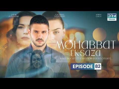 Turkish Drama in Urdu | Never Let Go - Episode 82 | Mohabbat Ek Saza | UA1O