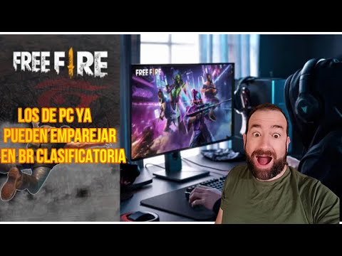 LOS JUGADORES DE PC YA PUEDEN JUGAR BR CLASIFICATORIA EN FREE FIRE