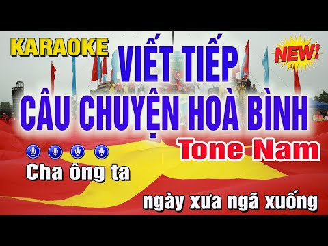 Viết Tiếp Câu Chuyện Hoà Bình Karaoke Tone Nam (Fm) Beat Phối Mới | Trung Hiếu