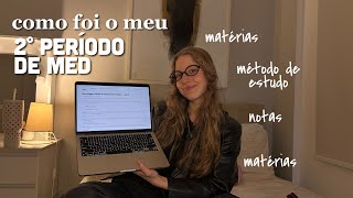como foi meu segundo período de medicina - minhas notas, método de estudo, matérias e avaliações...