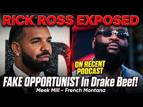 Rick Ross EXPOSED on Joe Budden PODCAST as Fake Opportunist In Drake Beef! Meek Mill French Montana