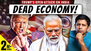 Tariff Wars Pt.1 | Why Trump Openly Insulted India? | Is Our Economy Really Dead? | Akash Banerjee