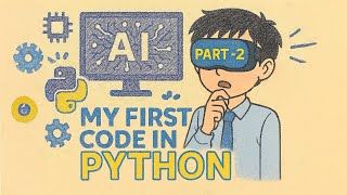 AI with Bhai | Ep - 02 :  My First Code in Python in Google Colab