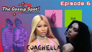 Nicki Minaj's Impact in 2024, Charli XCX is OVERRATED, and Coachella 2025! - THE GOSSIP SPOT Ep.  6
