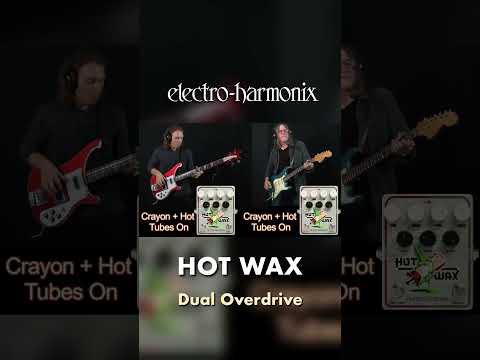 EHX Hot Wax Dual Overdrive Pedal Demo