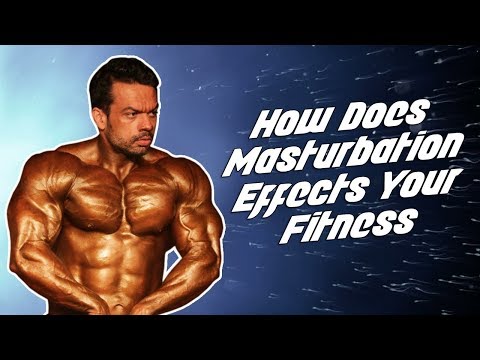 How Does Masturbation Affects Your Fitness | Truth | FitMuscleTV