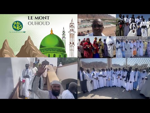 Déclamation de Khassaides par le Kurel Majmahun Nûrayni Touba Xassaid à la Montagne d'Ouhoud, Médine