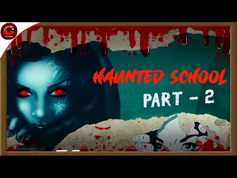 Haunted School Part 2 Horror Story | Horror Stories in English | Scary Stories