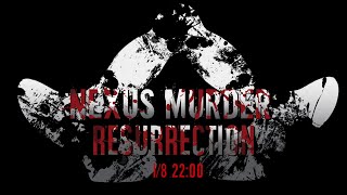 [LIVE] 【VRC企画配信】―NEXUS MURDER RESURRECTION―【伝説再臨】