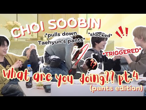 Choi Soobin, what are you doing? pt. 4! (PANTS EDITION)