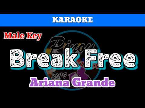 Break Free by Ariana Grande (Karaoke : Male Key)
