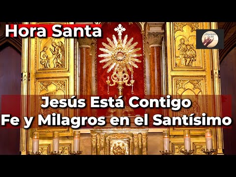 Encuentro con Jesús y Fe para Milagros Imposibles - Hora Sanata