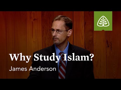 Why Study Islam?: Exploring Islam with James Anderson