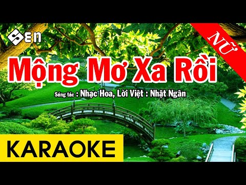 Karaoke Mộng Mơ Xa Rồi Tone Nữ Nhạc Sống – Beat Chuẩn Tú Quyên