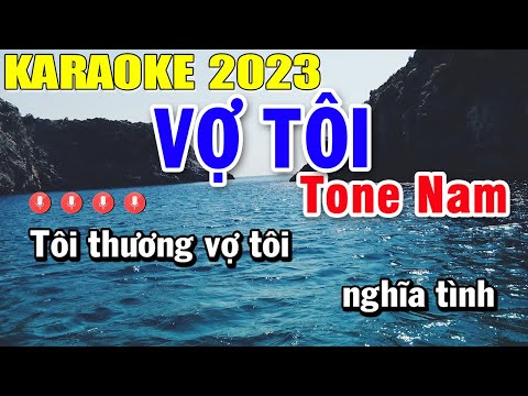 Vợ Tôi Karaoke Tone Nam Nhạc Sống 2023 | Trọng Hiếu